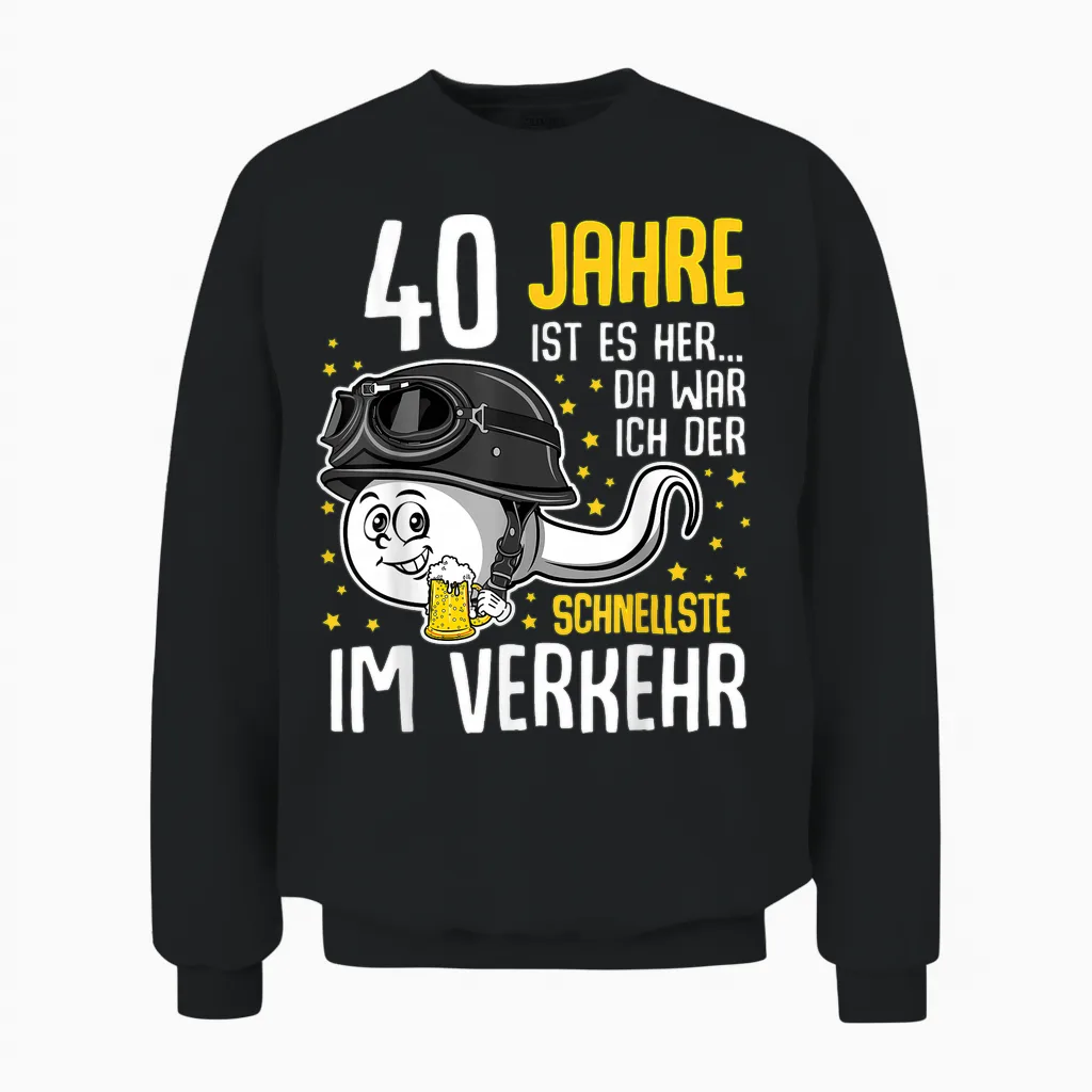 Men's 40 Years Ago the Fastest in Traffic 40th Birthday Man T-Shirt, Black Unisex Sweatshirt in Black