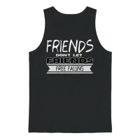 Friends Don't Let Friends Free Falling Unisex Tank Top - Black – 1