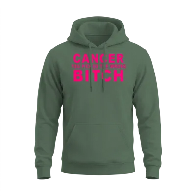 Cancer You Picked the Wrong Bitch Funny Breast Unisex Hoodie - Military Green