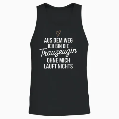 T-Shirt with German Text "aus Dem Weg Ich Bin Die Trauzeugin" [german Language] Unisex Tank Top - Black