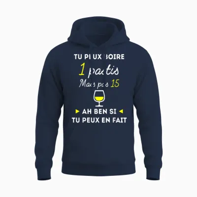 Tu Peux Boire 1 Pastis Mais Pas 15 Humour Alcool Apéro Unisex Hoodie - Navy