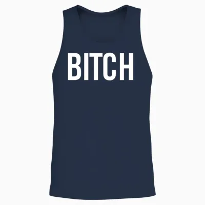 Bitch Print Funny Sarcasm Unisex Tank Top - Navy
