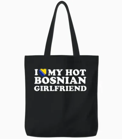 I Love My Hot Bosnian Girlfriend Tote Bags - Black