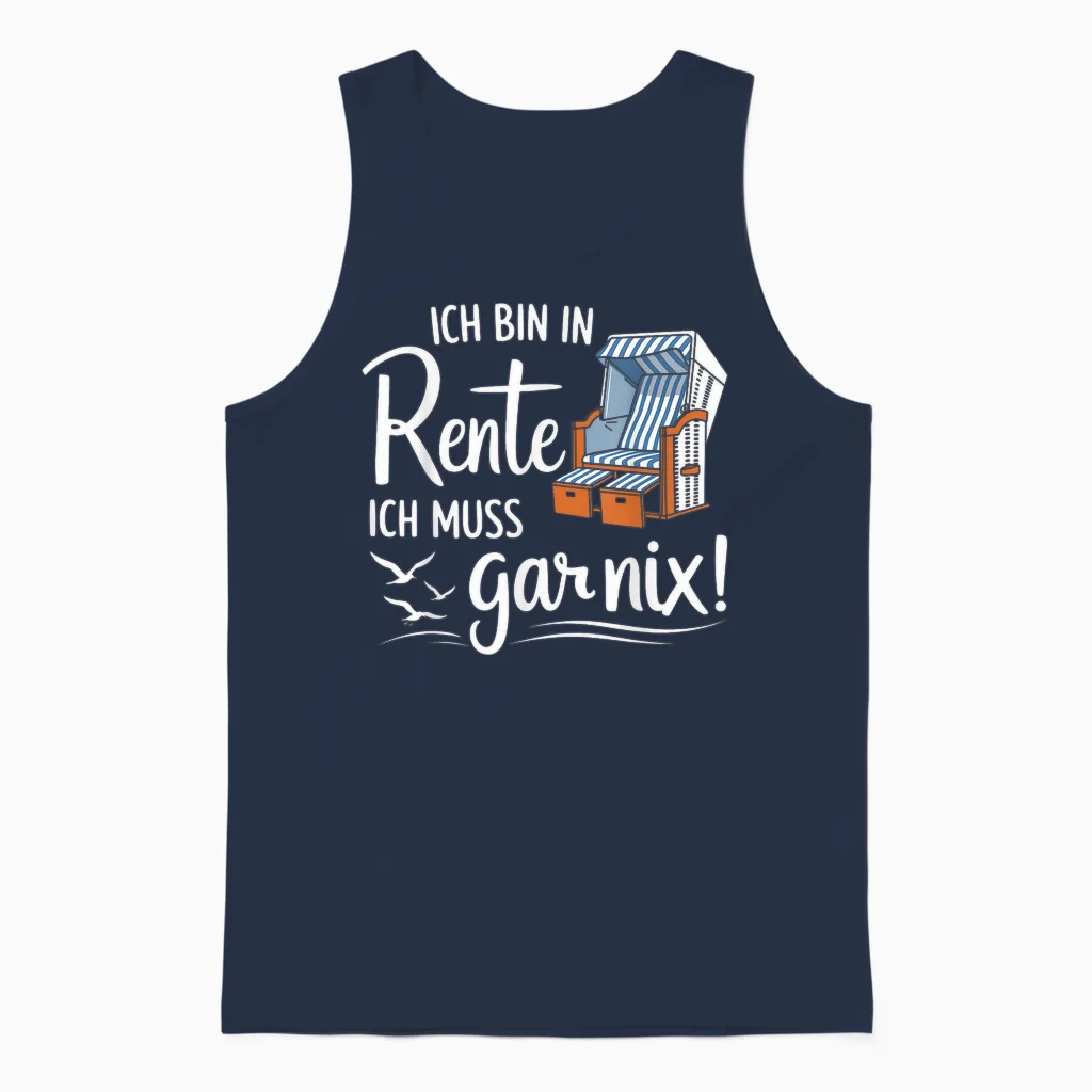 T-Shirt with German Text "ich Bin in Rente Ich Muss Gar Nix" Unisex Tank Top in Navy