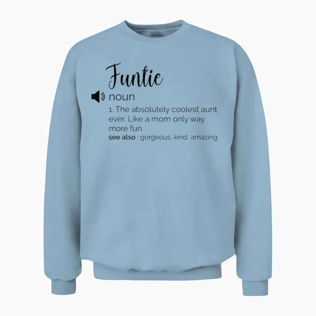 Funny Funtie Definition Unisex Sweatshirt in Light Blue