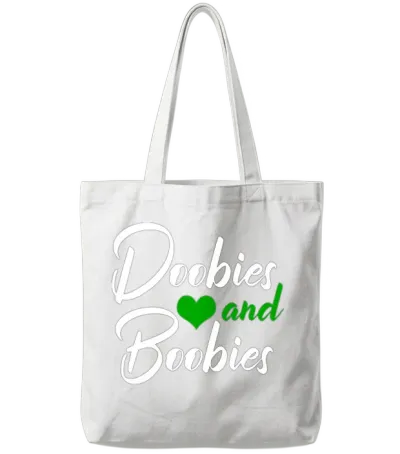 Doobies and Boobies Weed Funny 420 Stoner Pothead Tote Bags - White