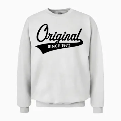 Original Since 1973 (year of Birth, Birthday / B) Unisex Sweatshirt - White