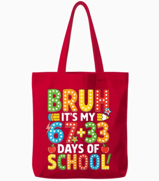 Bruh Its My 67 33 Days of School Funny Boys Kids 100th Day Tote Bags - Red