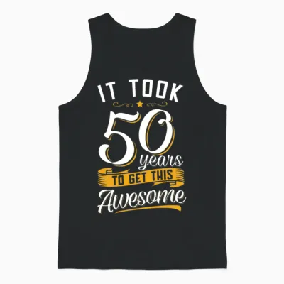Awesome 50th Birthday Tshirt and Gift Unisex Tank Top - Black