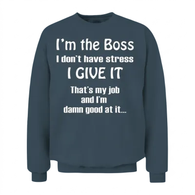 I'm the Boss Funny Unisex Sweatshirt - Dark Heather