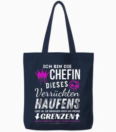 T-Shirt with German Text "chefin Dieses Verrückten Haufens" [german Language], Black, S Tote Bags - Navy