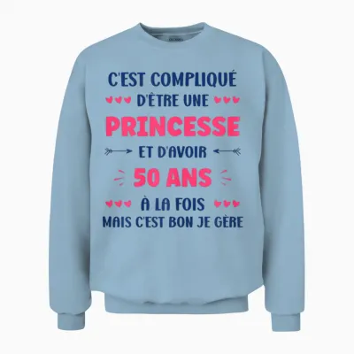 Funny Woman 50 Years Princess Birthday 50 Years T-Shirt, White, Female X-Small Unisex Sweatshirt - Light Blue