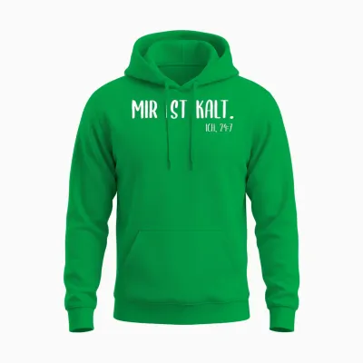 Geschenke Für Frostbeulen & Bibberlinge Im Winter - Mir Ist Kalt 24:7, Frierkatze, Frieren & Kälte T-Shirt - Unisex, Schwarz, S, Kurzarm, Klassisch, U-Boot-Ausschnitt, 100% Baumwolle, Small Unisex Hoodie - Irish Green