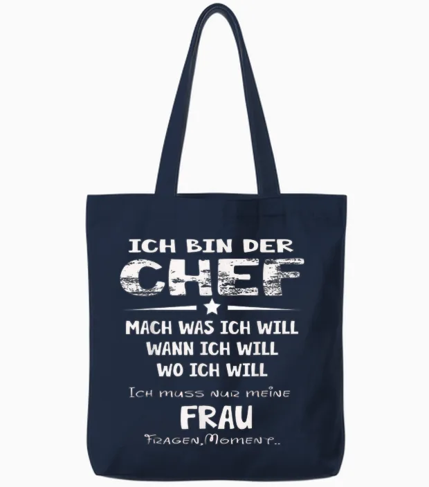 Ich Bin Der Chef Mach Was Ich Will Muss Meine Frau Fragen Tote Bags in Navy