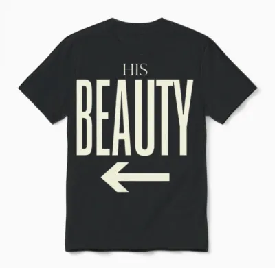 His Beauty Luxury Matching Couple Shirt Arrow Unisex T-Shirt - Black