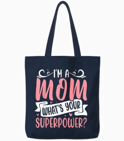 Fière Maman, Quel Est Ton Super Pouvoir Tote Bags - Navy