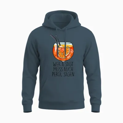 Wer a Sagt Muss Auch Perol Sagen X New Holy Aperoli Fun T-Shirt, White Unisex Hoodie - Dark Heather