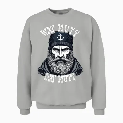 Ostfriesische Nordsee Seemann Wat Mutt Dat Mutt Unisex Sweatshirt - Ash