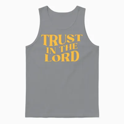 Trust in the Lord Unisex Tank Top - Sport Grey