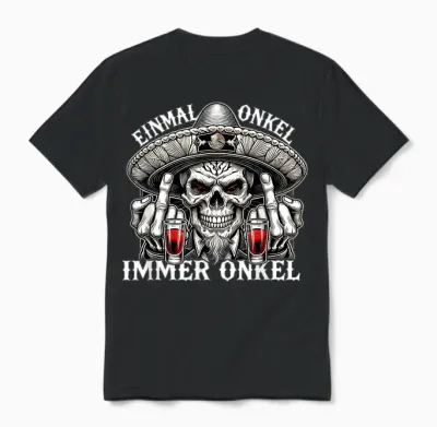 Einmal Onkel, Immer Onkel - La Familia - Los Tioz 2026 Unisex T-Shirt - Black