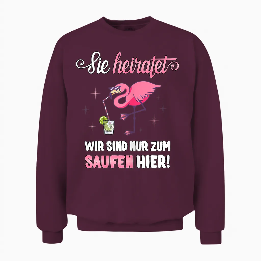 Jga T-Shirt Frauen Polterer Poltern Junggesellinnenabschied Unisex Sweatshirt in Maroon