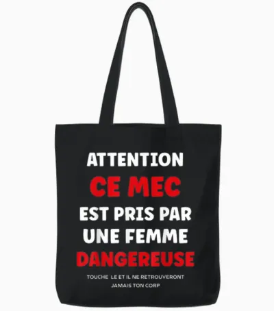 Citation Jalousie Humour Couple Attention Ce Mec Est Pris Tote Bags - Black