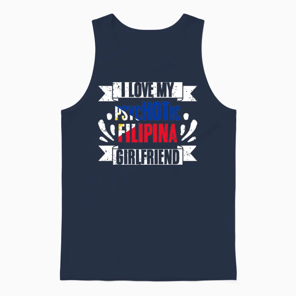 I Love My Psychotic Filipina Girlfriend Pinay Unisex Tank Top in Navy