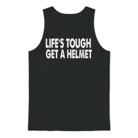 Life S Tough Get a Helmet Funny Apparel Vintage Unisex Tank Top - Black – 1