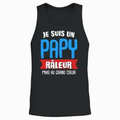 Humour Papy Je Suis Un Papy Raleur Fête Des Pères Famille T-Shirt Haut De Gamme Unisex Tank Top - Black