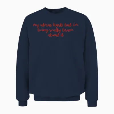 Funny Adult Quotes, Funny Quote, Funny Shirts Unisex Sweatshirt - Navy