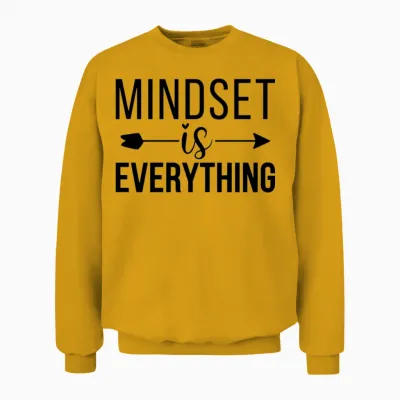 Mindset Everything Unisex Sweatshirt - Gold