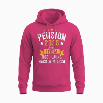 Pension 2026 Leibal Long Hackln Pensionist Unisex Hoodie - Heliconia