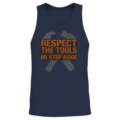 Respect the Tools – Bold Tradesman Motto Unisex Tank Top - Navy