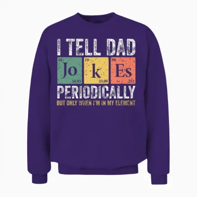 I Tell Dad Jokes Periodically Unisex Sweatshirt - Purple