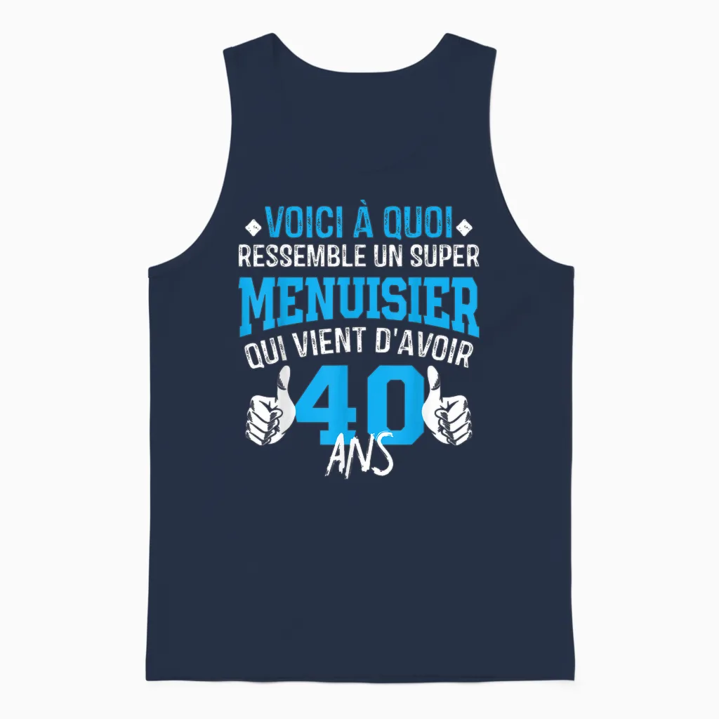 Anniversaire Menuisier 40 Ans - 40e Anniversaire Blague Unisex Tank Top in Navy