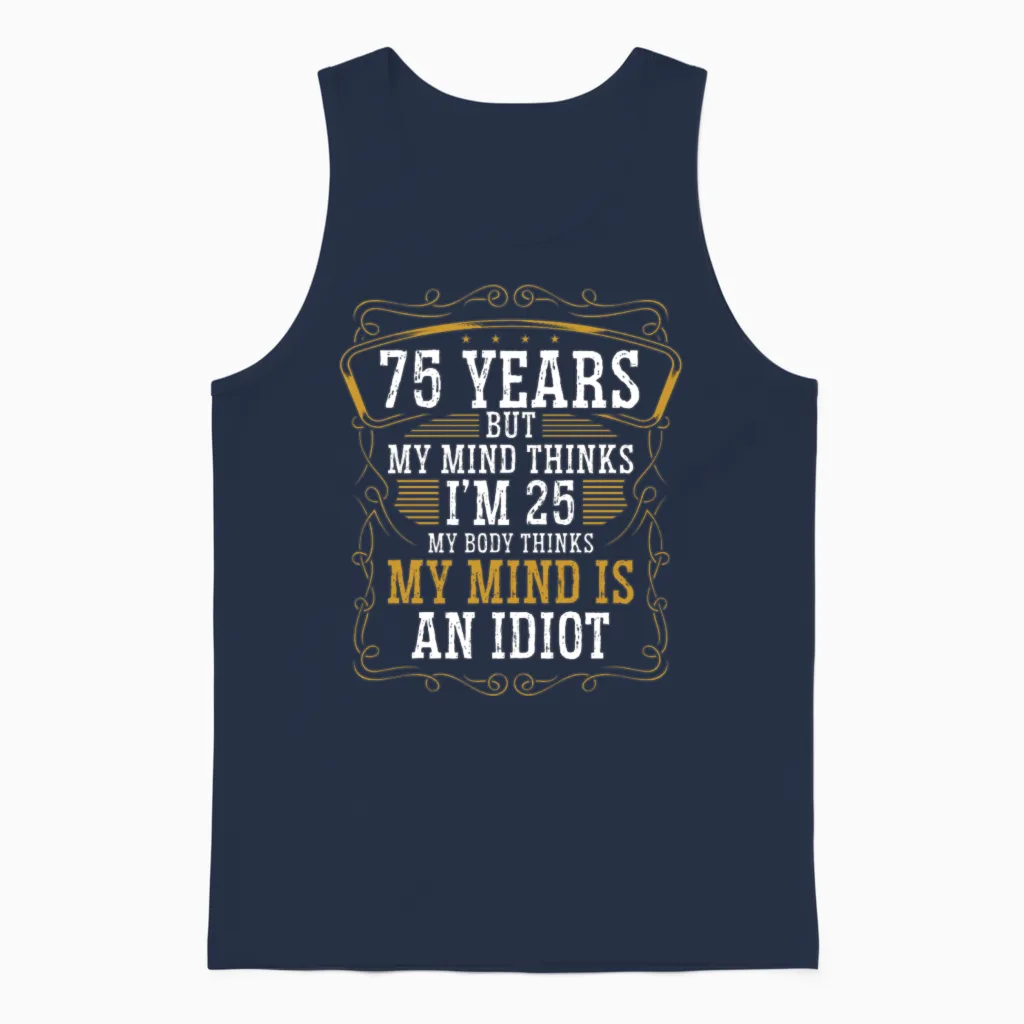 75 Year Old Funny Birthday Idea Humor 75 Birthday Unisex Tank Top in Navy