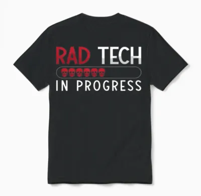 Radiology Tech Rad Tech in Progress Technologist Unisex T-Shirt - Black