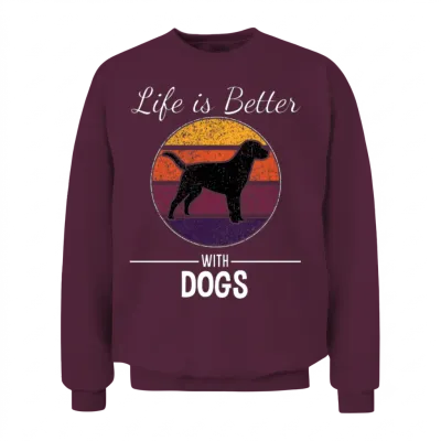 Life Is Better with Dogs - Dog Lover Unisex Sweatshirt - Maroon