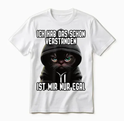 Cute Cat T-Shirt with German Text "ich Hab Das Schon Verstanden Ist Mir Nur Egal [german Language] Unisex T-Shirt - White