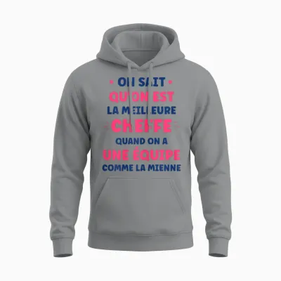 Super Cheffe équipe on Sait Qu'on Est La Meilleure Cheffe Unisex Hoodie - Sport Grey