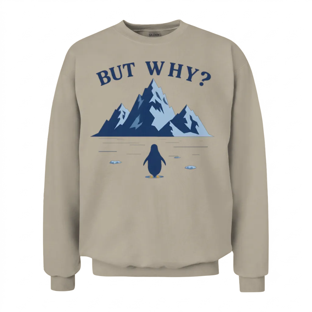 Penguin, but Why? at Blue Mountain Summit Unisex Sweatshirt - Sand