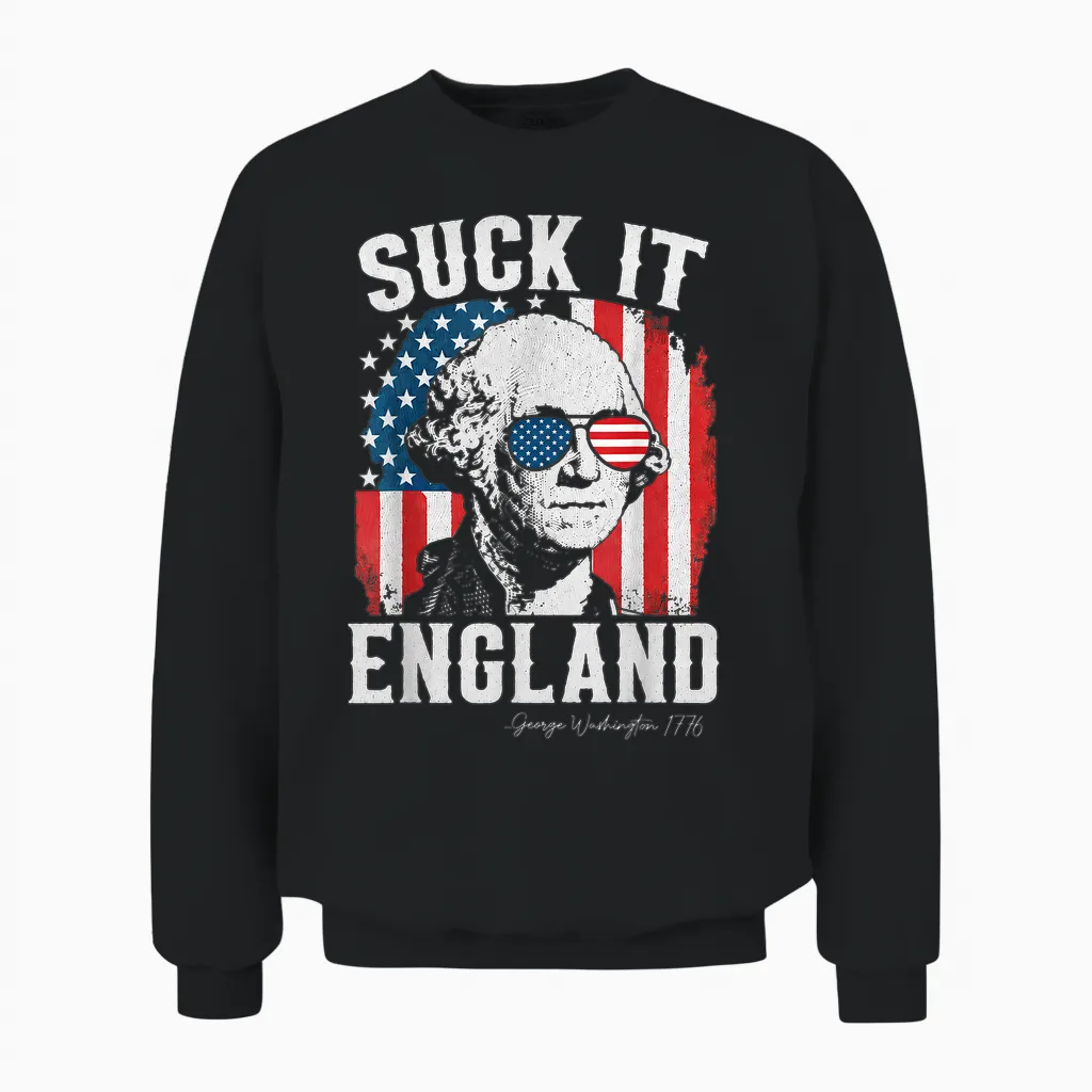 Suck It England Funny 4th of July George Washington 1776 Unisex Sweatshirt in Black