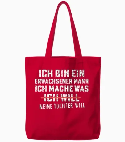Ich Bin Ein Erwachsener Mann Ich Mache Was Meine Tochter Tote Bags - Red