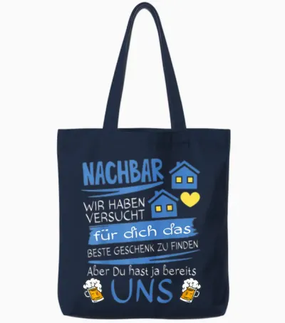 Neighbor Wir Haben Versucht Für Dich Das Beste Geschenk Tote Bags - Navy