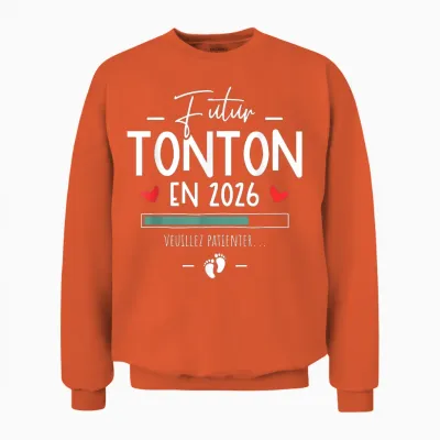 You Will Be Future Tonton 2026 Announcement Pregnancy Tonton Unisex Sweatshirt - Orange