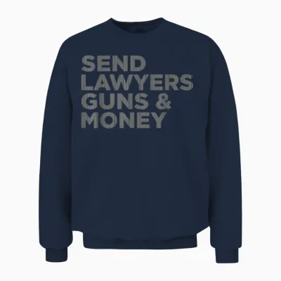 Send Lawyers Guns Money Unisex Sweatshirt - Navy