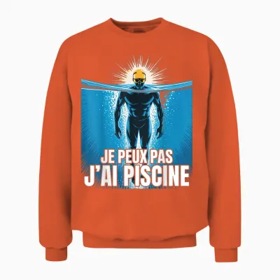 Je Peux Pas J'ai Piscine Funny Gift Unisex Sweatshirt - Orange
