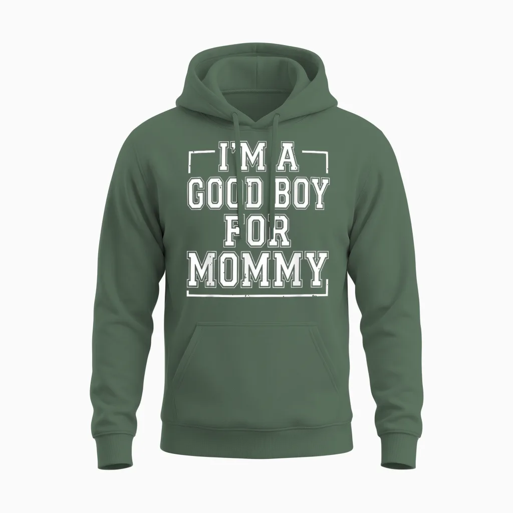 Je Suis Un Bon Garçon Pour Maman Unisex Hoodie in Military Green