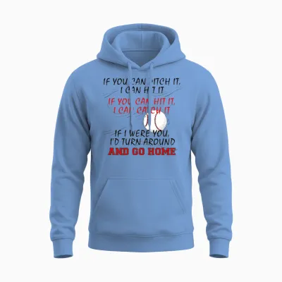 Baseball Saying Unisex Hoodie - Carolina Blue