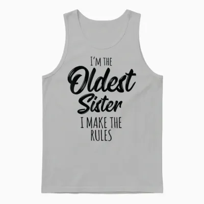 Oldest Sister I Make the Rules Funny Matching Sibling Unisex Tank Top - Ash